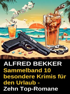 cover image of Sammelband 10 besondere Krimis für den Urlaub--Zehn Top-Romane